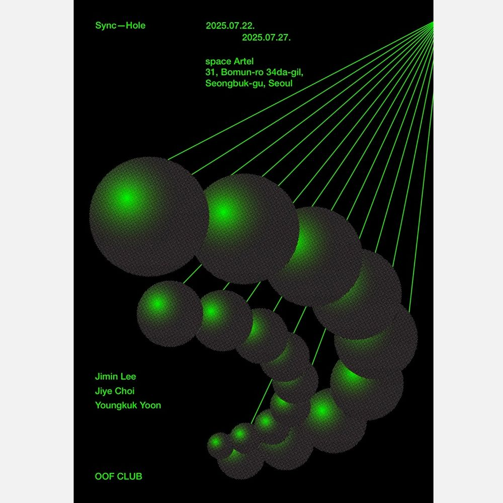 OOF CLUB 전시 <Sync-Hole>