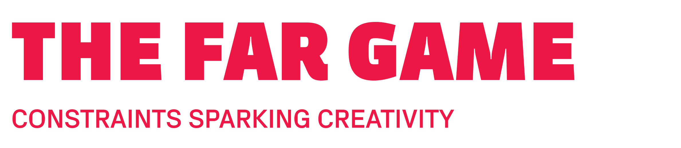 THE FAR GAME | CONSTRAINTS SPARKING CREATIVITY